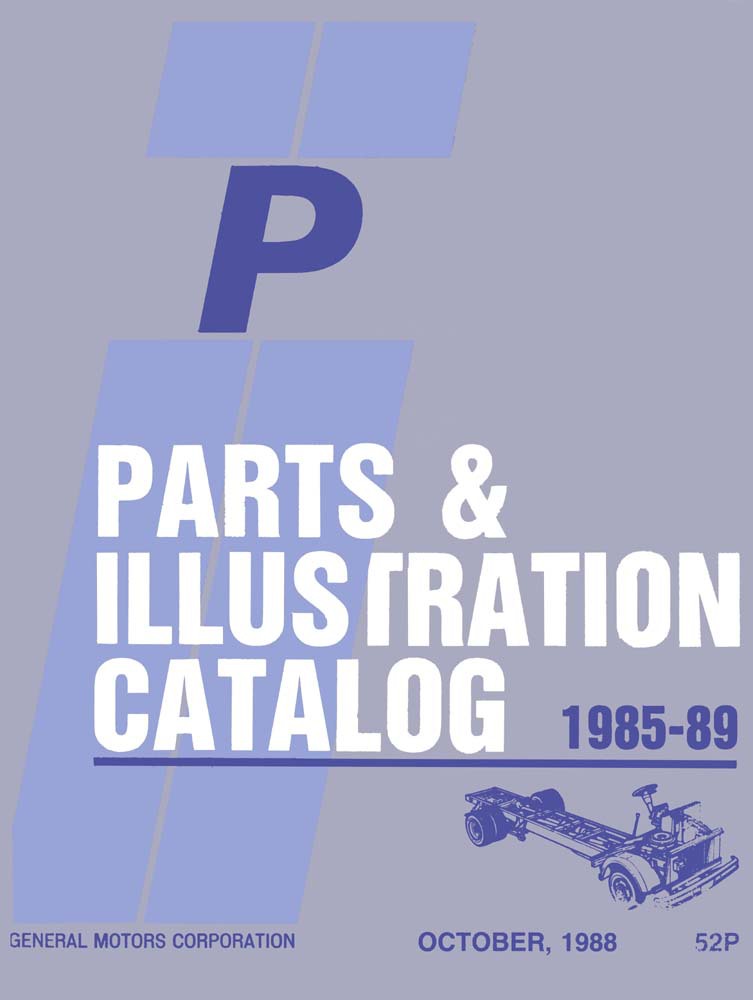 1985 1986 1987 1988 1989 Chevrolet P Chassis Parts Numbers Guide Interchange