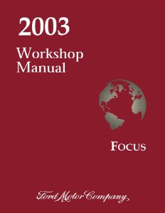 2003 Ford Focus Factory Shop Service Manual