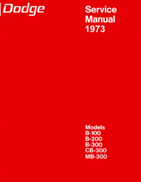 1973 Dodge Truck B Series Van Factory Shop Service Manual