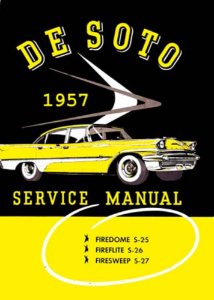 1957 DeSoto Adventurer, Firedome, Fireflite, Firesweep Factory Shop Service Manual