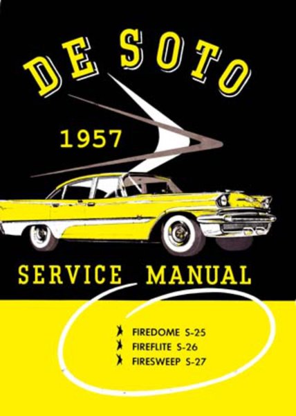1957 DeSoto Adventurer, Firedome, Fireflite, Firesweep Factory Shop Service Manual