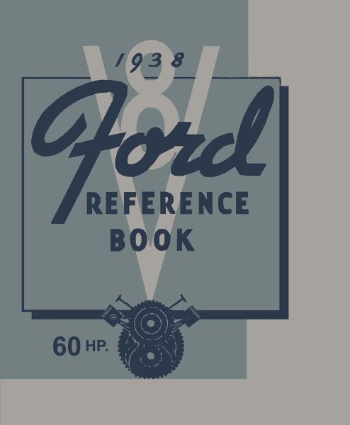 1938 Ford 8 Cylinder, 60 Horsepower Owner's Manual