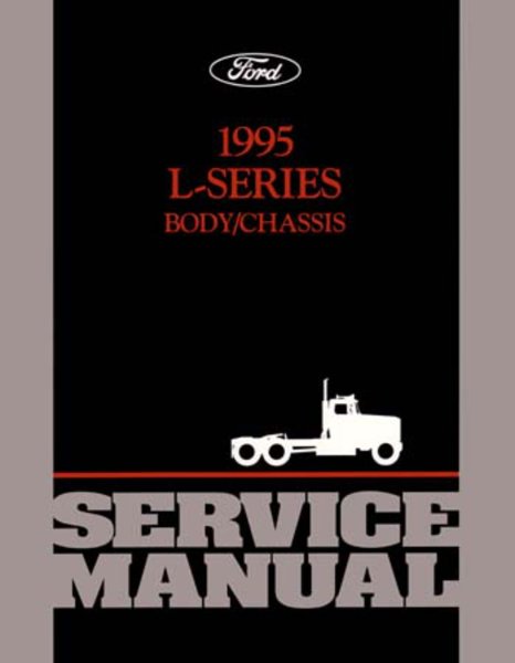 1995 Ford L-Series Truck Factory Shop Service Manual