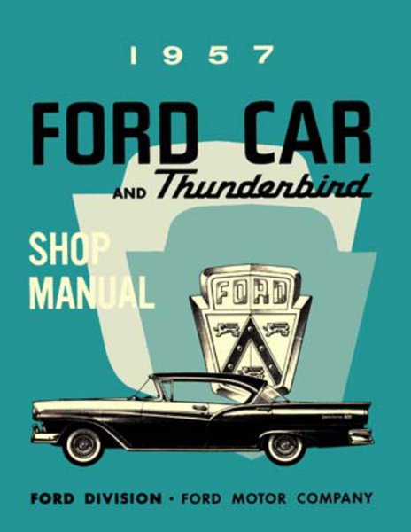 1957 Ford All Models Factory Shop Service Manual