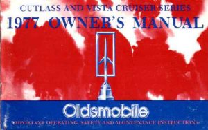 1977 Oldsmobile Cutlass, Vista-Cruiser Owner's Manual