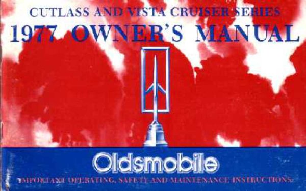 1977 Oldsmobile Cutlass, Vista-Cruiser Owner's Manual