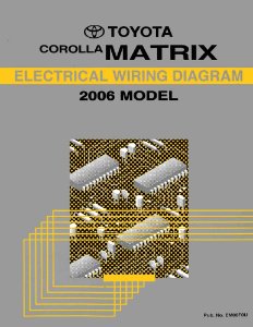 2006 Toyota Corolla Matrix Wiring Diagrams Manual
