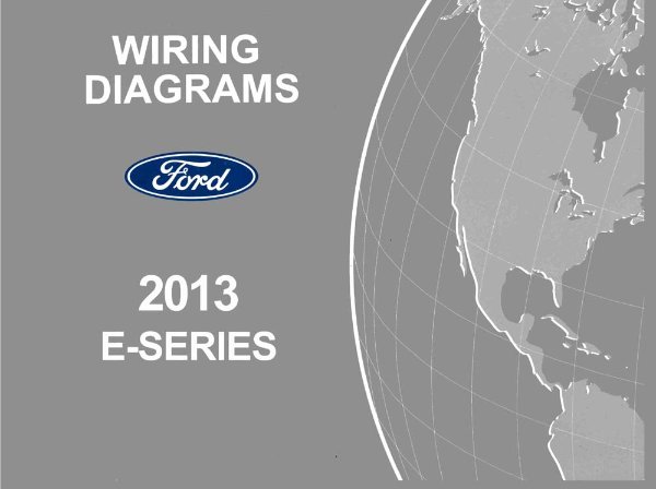 2013 Ford Truck E-Series Wiring Diagrams Manual