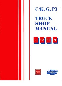 1994 Chevrolet Truck C10, C20, C30, K10, K20, K30 Factory Shop Service Manual