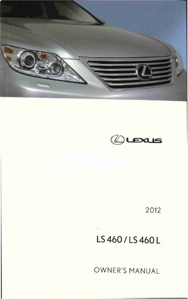 2012 Lexus LS 460 LS 460 L Owner's Manual