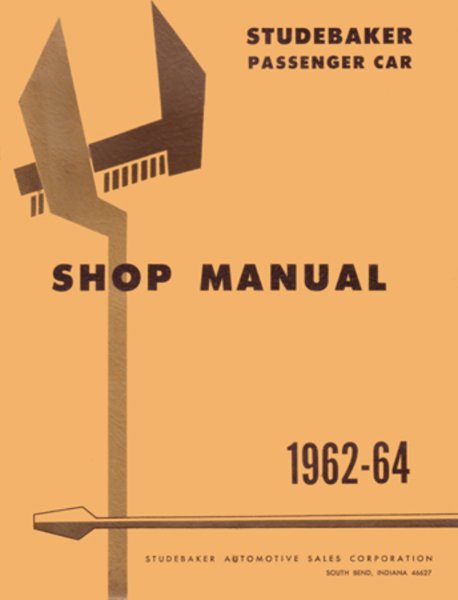 1962–1964 Studebaker All Models Factory Shop Service Manual