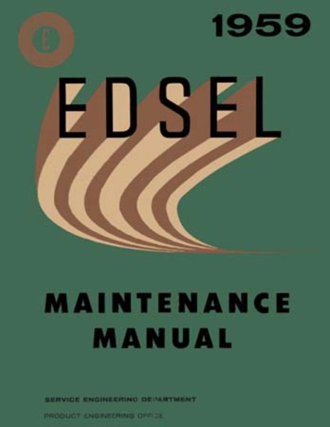 1959 Edsel Corsair, Ranger, Villager Factory Shop Service Manual