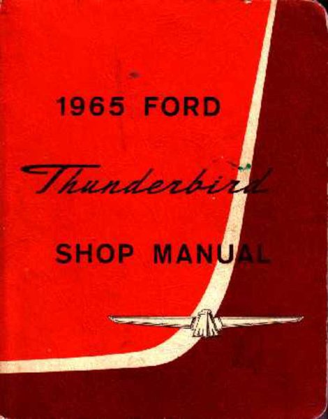 1965 Ford Thunderbird Factory Shop Service Manual