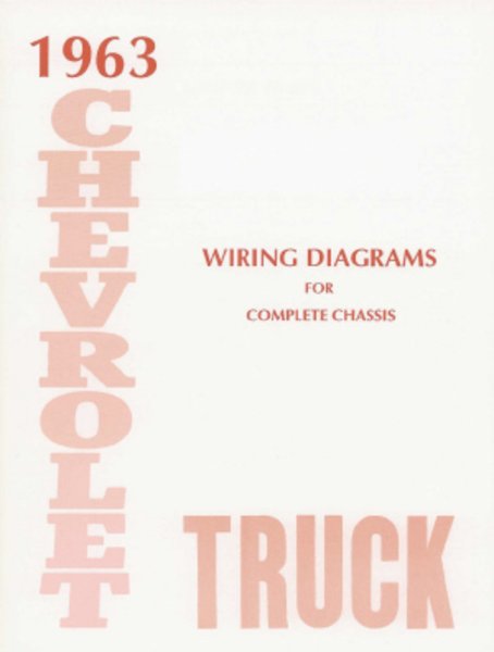 1963 Chevrolet Truck All Models Wiring Diagrams Manual
