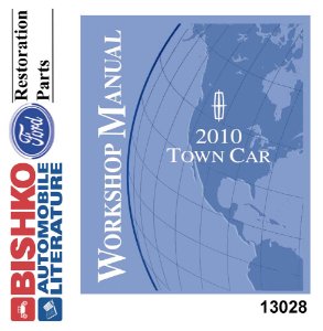 2010 Lincoln Town Car Factory Shop Service Manual