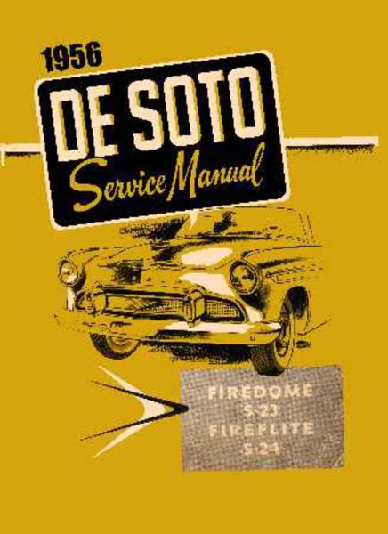 1956 DeSoto Firedome, Fireflite Factory Shop Service Manual