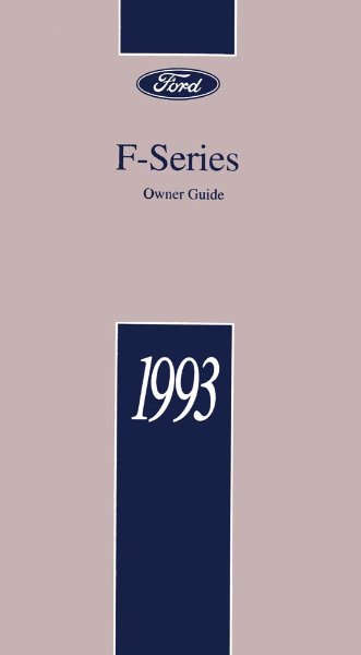 1993 Ford F-Series F-150, F-250, F-350 Truck Owner's Manual