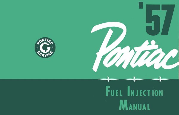 1957 Pontiac FUEL INJECTION MANUAL w TECH NOTES Factory Shop Service Manual