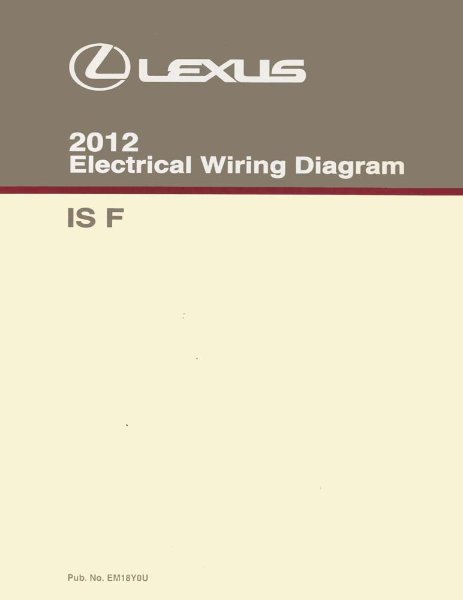 2012 Lexus IS F Wiring Diagrams Manual
