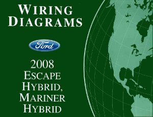 2008 Ford Truck Escape Hybid, Mariner Hybrid Wiring Diagrams Manual
