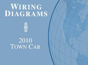 2010 Lincoln Town Car Wiring Diagrams Manual