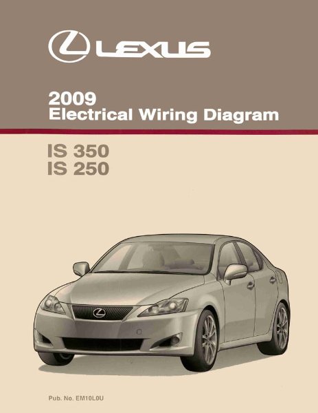 2009 Lexus IS 350, IS 250 Wiring Diagrams Manual