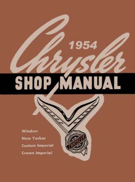 1954 Chrysler IMPERIAL - ALL MODELS Factory Shop Service Manual