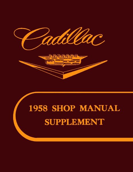 1958 Cadillac ALL MODELS - SUPP Factory Shop Service Manual