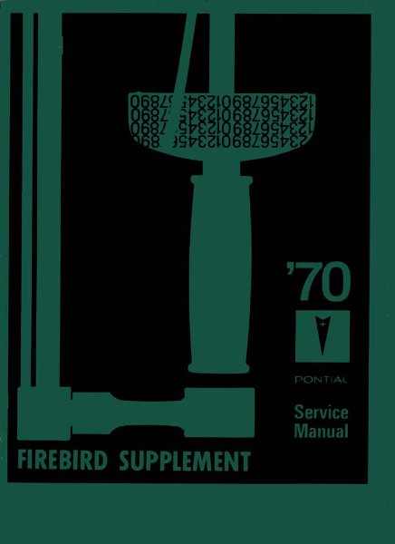1970 Pontiac Firebird Factory Shop Service Manual