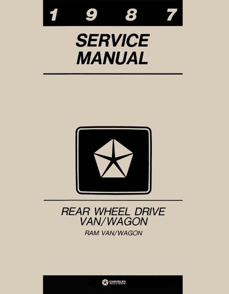 1987 Dodge Truck Ram Van Factory Shop Service Manual