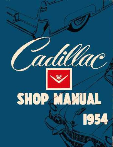 1954 Cadillac All Models Factory Shop Service Manual