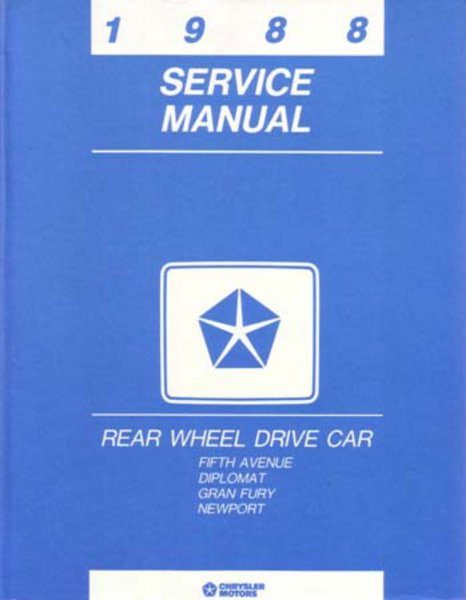 1988 Chrysler Fifth Avenue, Newport, Diplomat, Gran Fury Factory Shop Service Manual