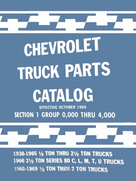 1938 1948 1958 1968 1969 Chevrolet 10-60 Series Lt/Med Duty Truck Parts Book