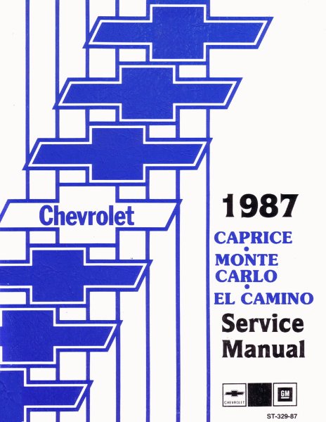 1987 Chevrolet Caprice, El Camino, Monte Carlo Factory Shop Service Manual