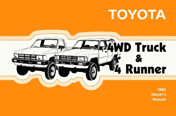 1985 Toyota Pickup (4WD), 4Runner (4WD) Owner's Manual