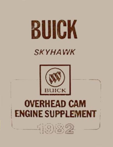 1982 Buick Skyhawk Overhead Cam Engine Factory Shop Service Manual