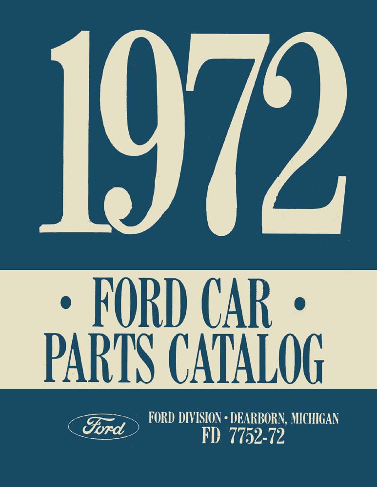 1972 Ford (No Pinto) Parts Numbers Book List Guide Interchange Illustrations