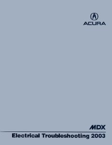 2003 Acura MDX Electrical Troubleshooting, ETM Wiring Diagrams Manual