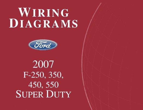 2007 Ford Truck F250-F550, Super Duty Wiring Diagrams Manual