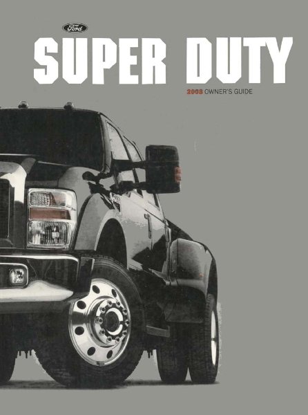 2008 Ford  F-250, F-350, F-450, F550 F-Super Duty Owner's Manual