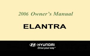 2006 Hyundai Elantra Owner's Manual