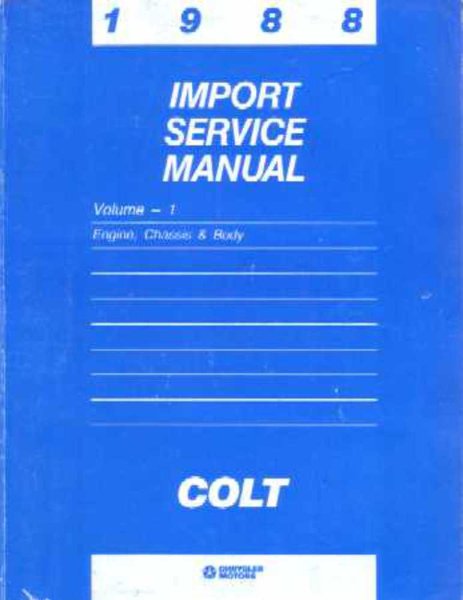 1988 Dodge Colt Factory Shop Service Manual