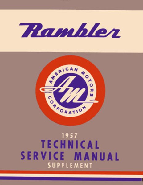 1957 AMC Rambler Factory Shop Service Manual