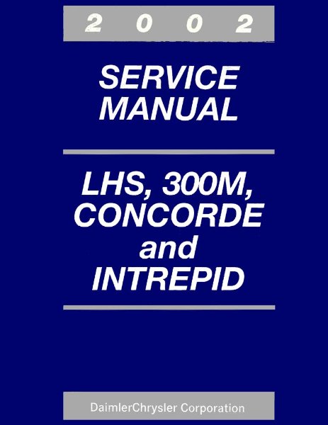 2002 Chrysler 300M, Concorde, LHS, Intrepid Factory Shop Service Manual