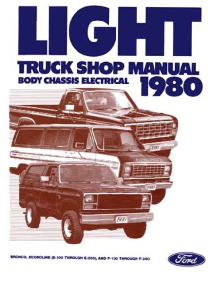 1980 Ford Truck F-100, F-150, F-250, F-350 Factory Shop Service Manual