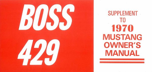 1970 Ford Mustang Boss 429 Supplement Owner's Manual
