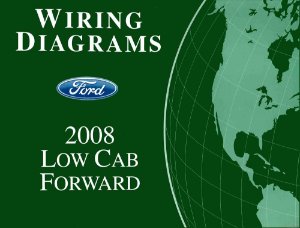 2008 Ford Truck Low Cab Forward Wiring Diagrams Manual
