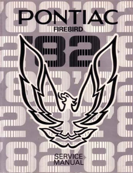 1982 Pontiac Firebird Factory Shop Service Manual