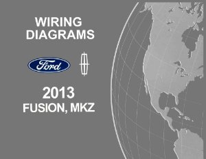 2013 Ford Fusion, MKZ Wiring Diagrams Manual