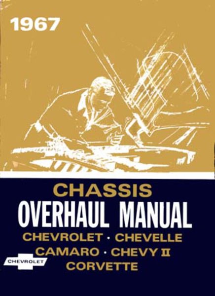 1967 Chevrolet OVERHAUL Factory Shop Service Manual